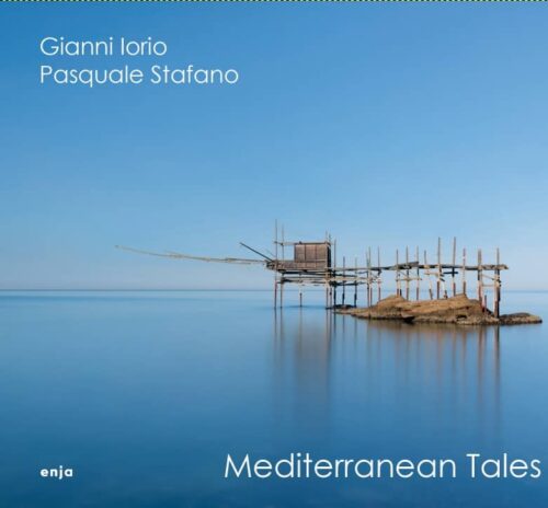 Mediterranean Tales - Enja Records - Pasquale Stafano Gianni Iorio