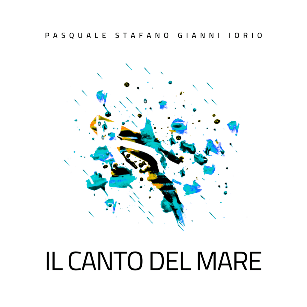 Pasquale Stafano Gianni Iorio - Il Canto del mare - New Single